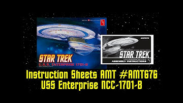 Instruction Sheets (AMT Star Trek USS Enterprise NCC-1701-B)