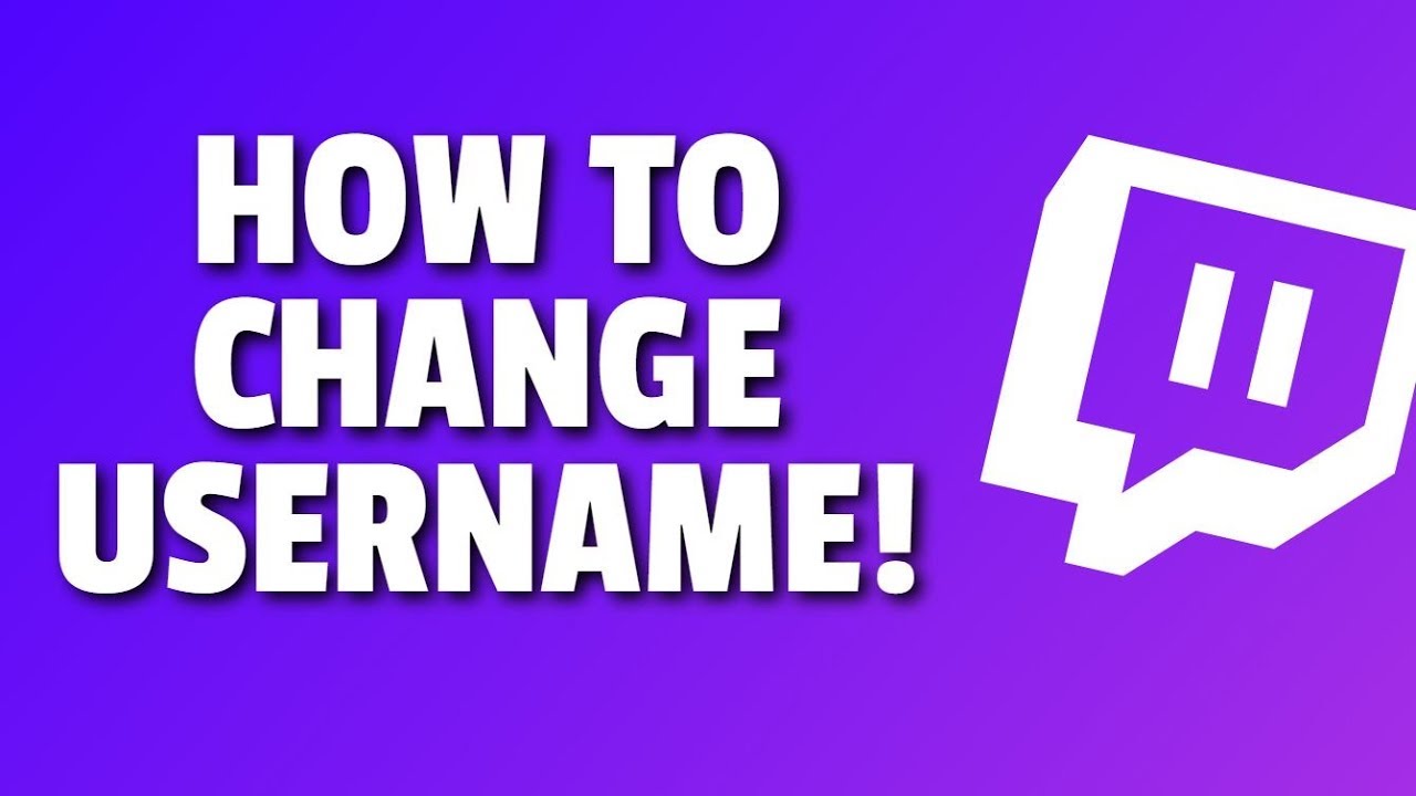 How To Change Username On Twitch - YouTube