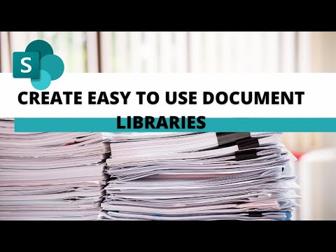 How to create and organise SharePoint document libraries