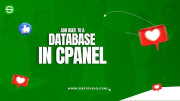 How to add a user to a database and add privileges in cPanel with SirsteveHQ