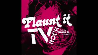 'FLAUNT IT' (Radio Edit) TV ROCK ft Seany B [HQ] Resimi