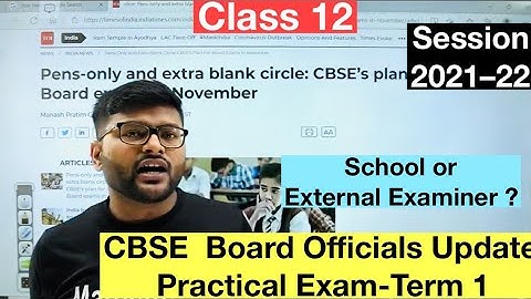 CBSE Officials Update Regarding Practical Exams I Class 12 I Session 2021-22 I Ashish Sir