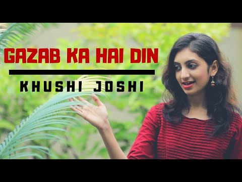 Gazab Ka Hai Din | Dil Juunglee | Cover By Khushi Joshi