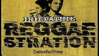 Iriepathie - Dancehalltime (Reggaestration)