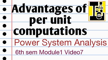 Advantages Of Per Unit Computations | Advantages Of Per Unit System | Advantages Of Per Unit Values