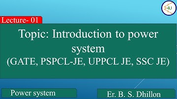 Lec-01 Introduction to power system | GATE 2021| SSC JE | PSPCL JE | PSTCL JE |