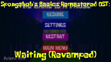 Waiting (Revamped) - Spongebob