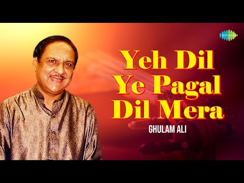 Yeh Dil Ye Pagal Dil Mera (Awargi) | Shaam-E-Ghazal | Ghulam Ali | Mohsin Naqvi | Romantic Ghazal