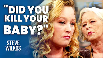 Were You On Drugs When Your Baby Died? | The Steve Wilkos Show