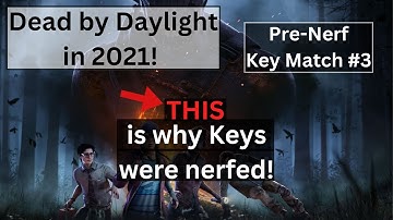 Why Keys were nerfed! | Dead By Daylight (2021)