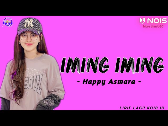 Happy Asmara  iming iming ( Cinta Bojone uwong hehe hahha | Lirik Lagu Rita Sugiarto class=
