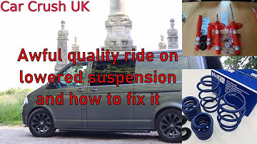 Awful harsh ride - How bad is a lowered VW T5 suspension?