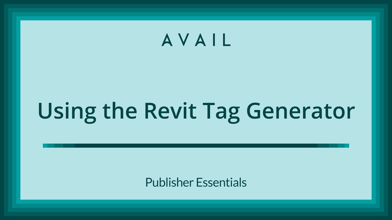 AVAIL's Revit Tag Generator