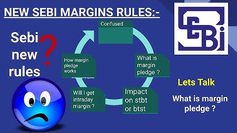 SEBI NEW TRADING  RULES | SEBI NEW MARGIN PLEDGE SYSTEM EXPLAINED IN HINDI