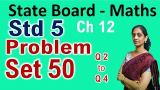 Class 5 Problem Set 50 Q 2 Q 4 Maths State Board Maharashtra Std 5th PraescioEdu