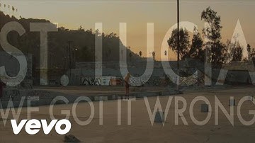 St. Lucia - We Got It Wrong (Official Video)