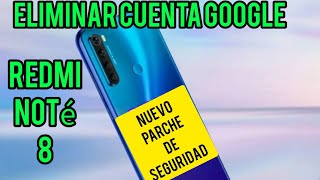 Cómo Quitar Cuenta GOOGLE!! Redmi Note 8 (Nuevo Metodo..)