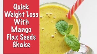Quick weight loss with mango protein shake. lose 5 kg in one month -
no diet or exercise. fat cutter drink. low calorie healthy breakfast
smoothie. #loseweig...
