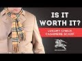 Burberry Scarf: Is It Worth It? - Luxury Check Cashmere Scarf Review