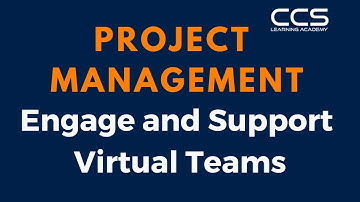 Project Management : Part 7 | Engage and support virtual teams Explained