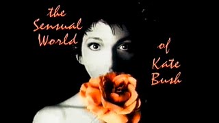 The Sensual World Of Kate Bush