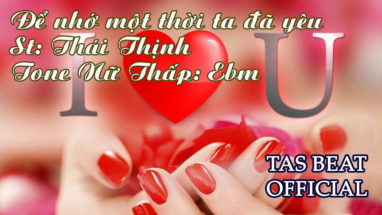 Karaoke Để Nhớ Một Thời Ta Đã Yêu - Tone Nữ Thấp | TAS BEAT