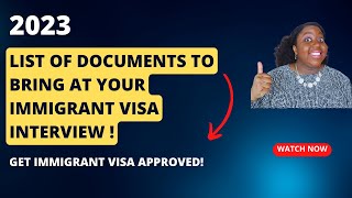 List of Documents That Every Applicant Must bring to their Immigrant Visa interview 2023 |