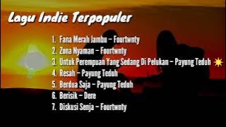 kumpulan lagu indie paling enak didengar