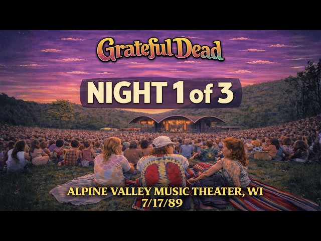 Grateful Dead — 7/17/89 — Alpine Valley (Night 1 of 3) — FULL SHOW