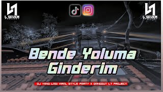 Dj Yang Lagi Trending // Bende Yoluma Ginderim // Style Collaboration // Free Flm [ L7 PROJECT ]