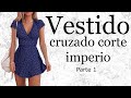 TE ENSEÑO A HACER UN VESTIDO CRUZADO PASO A PASO  (PARTE 1)