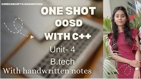 Unit -4 oosd with c++🔥One shot| with notes| aktu| BTech #oopwithc++ #oneshot #unit4 #oop #c++ #oosd