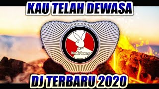 DJ KAU TELAH DEWASA