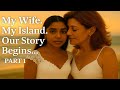 "My Wife, My Island: A Lesbian AI Love Story – Part 1"