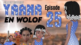 Film - Histoire De Yaama En Wolof Épisode 25 Vostfr