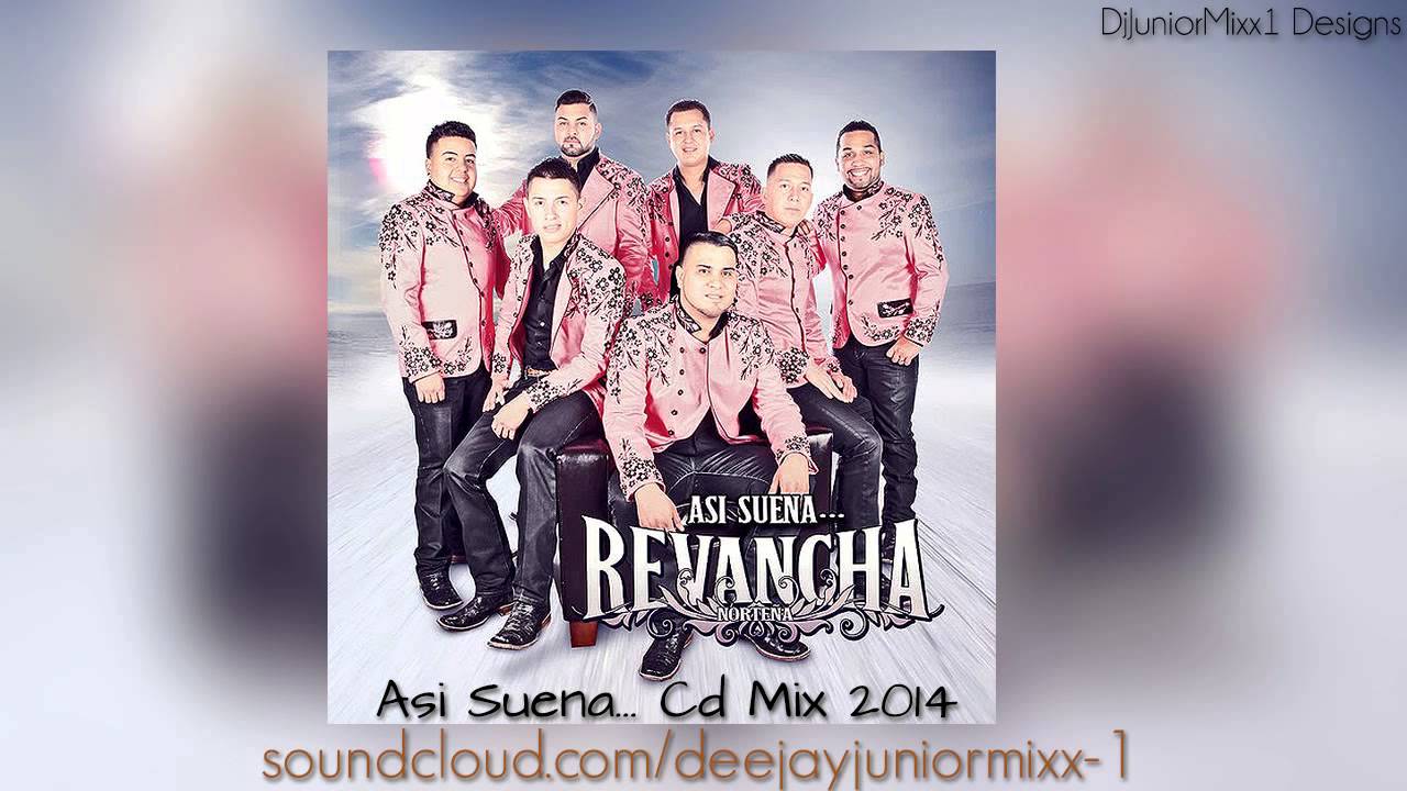 la revancha nortena mix la revancha nortena mix