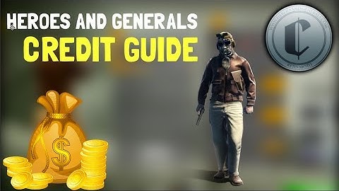Credit guide - Most efficient way to earn credits | Heroes and Generals