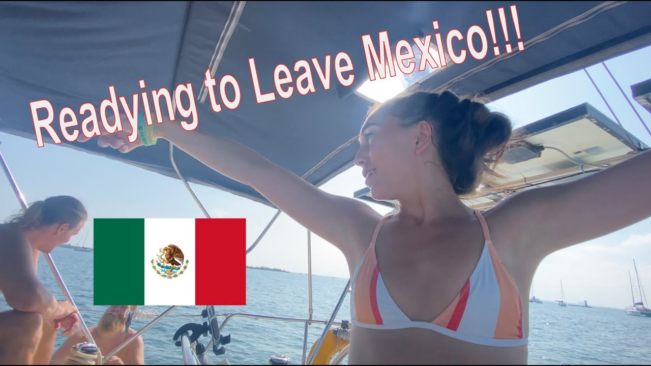 Ep. 65 – Preparing to Leave Mexico