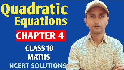 Quadratic equations ll Chapter 4 ll Class 10 Maths ll NCERT solutions #