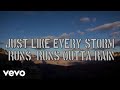 Gary Allan - Every Storm (Runs Out Of Rain) - Lyric Video