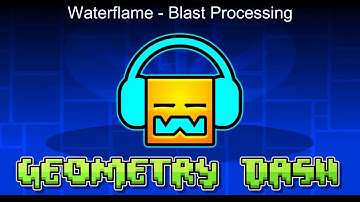 Waterflame - Blast Processing