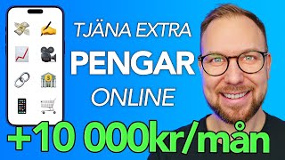 TJÄNA PENGAR ONLINE - 11 bra tips för att tjäna över 10 000 kr/mån