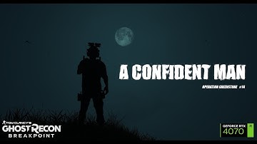 A CONFIDENT MAN | Operation Greenstone #14 | Ghost Recon Breakpoint HD