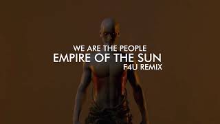 Tale Of Us, Empire Of The Sun - We Are The People (F4U Remix)