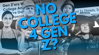 Why Gen Z is not Going to College