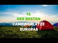 15 der besten Campingplätze Europas