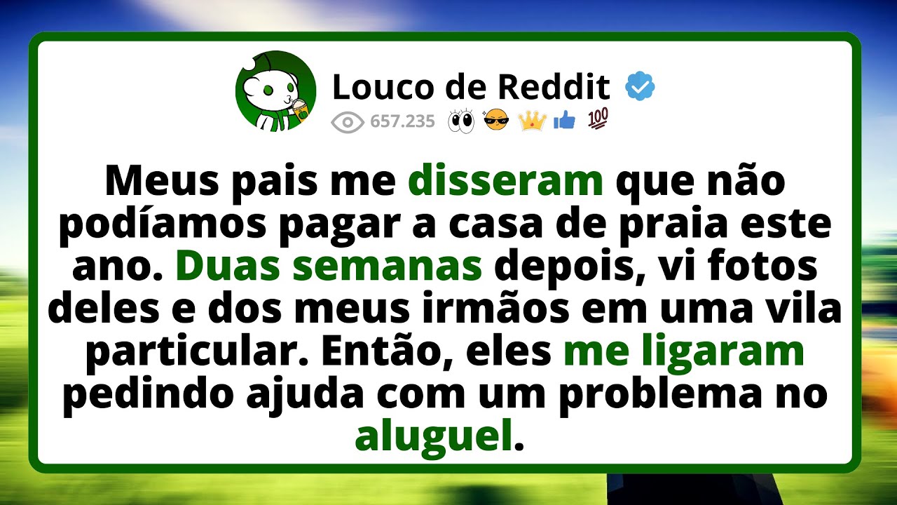 Meus Pais Me Disseram Que Não Podíamos Pagar A Casa De Praia Este Ano. Duas Semanas Depois, Vi Fotos