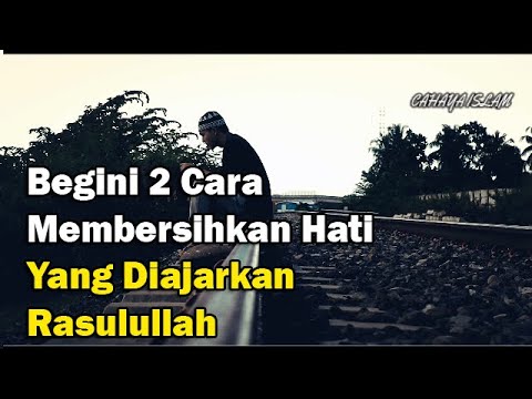 Video: Cara Membersihkan Hati Dari Filem