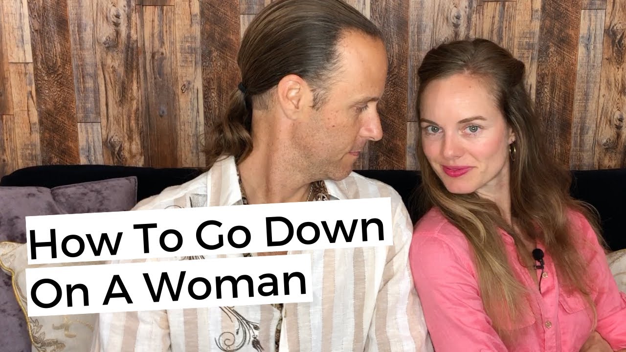 Tips For Going Down On A Woman