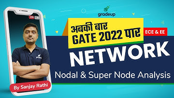 GATE 2022🏆 || ECE & EE  || Network | Nodal & Super Node Analysis | By Ex. IES Sanjay Sir